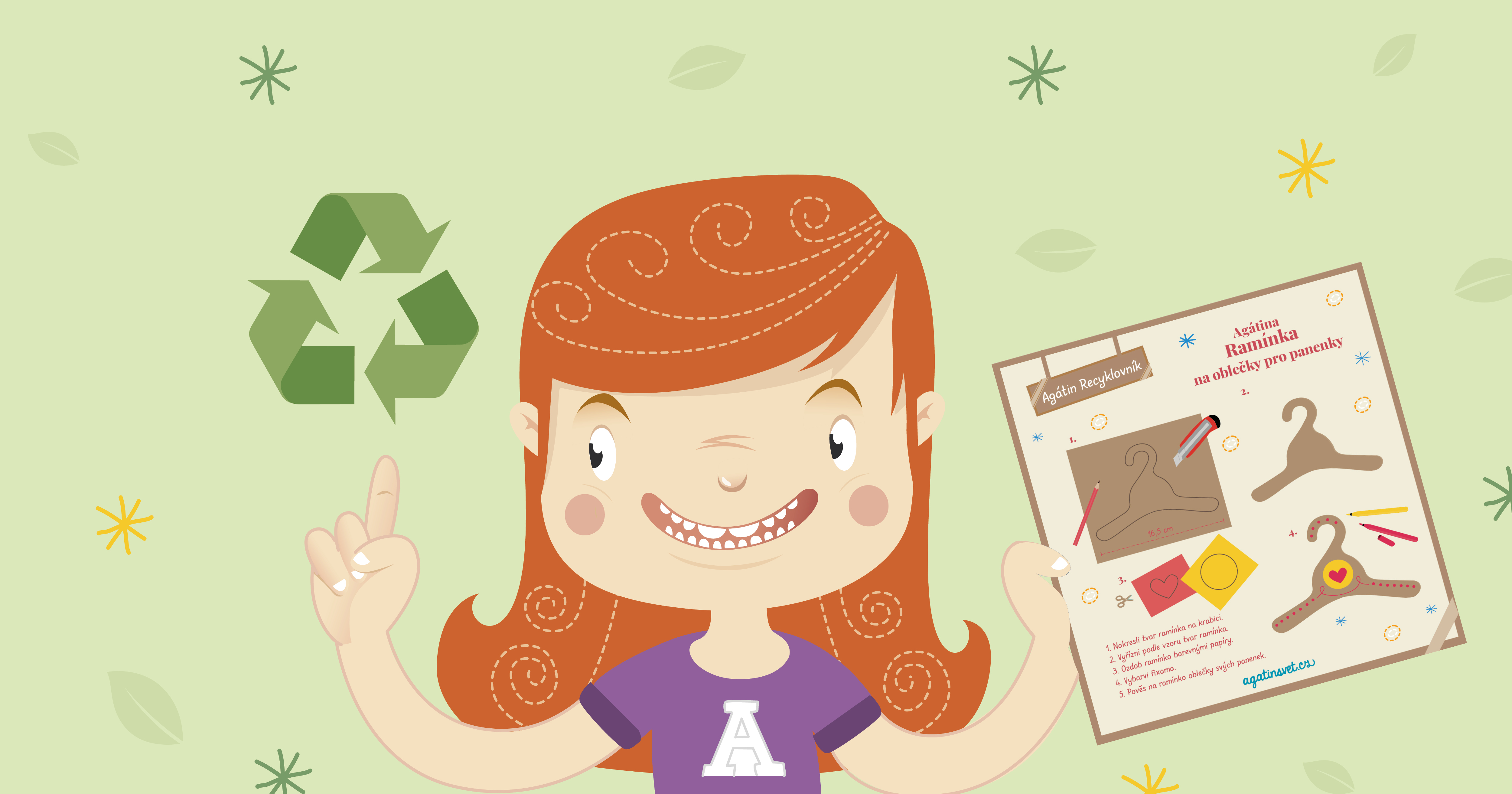 Agátin recyklovník: Ramínka